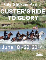 Custer wants you! Join the 7th Cavalry and ride to glory in 2014, by participating in a 4 day adventure that ends with Custer's (and your) Last Stand.